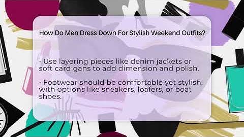 How Do Men Dress Down For Stylish Weekend Outfits? - The Sharp Dressed Gent