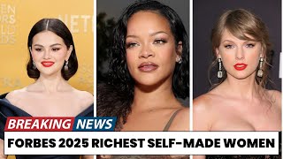 💰 Forbes 2025: Selena Gomez Surges, Rihanna Slips, and Taylor Swift Dominates! 🎤💄🏆