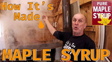 How to make MAPLE SYRUP (part 2 of 2)