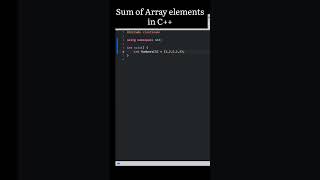 Find the Sum of All the Elements of an Array in c++ | #C++ #Program