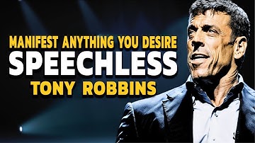 MANIFEST ANYTHING YOU DESIRE One of the Best Speeches Ever by Tony Robbins | BEST MOTIVATIONAL VIDEO