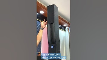 Trọn bộ Loa Column QHa SYVA/ Loa cột cao cấp - DXaudio #loacolumn #loacot #loanhatho #loahoitruong