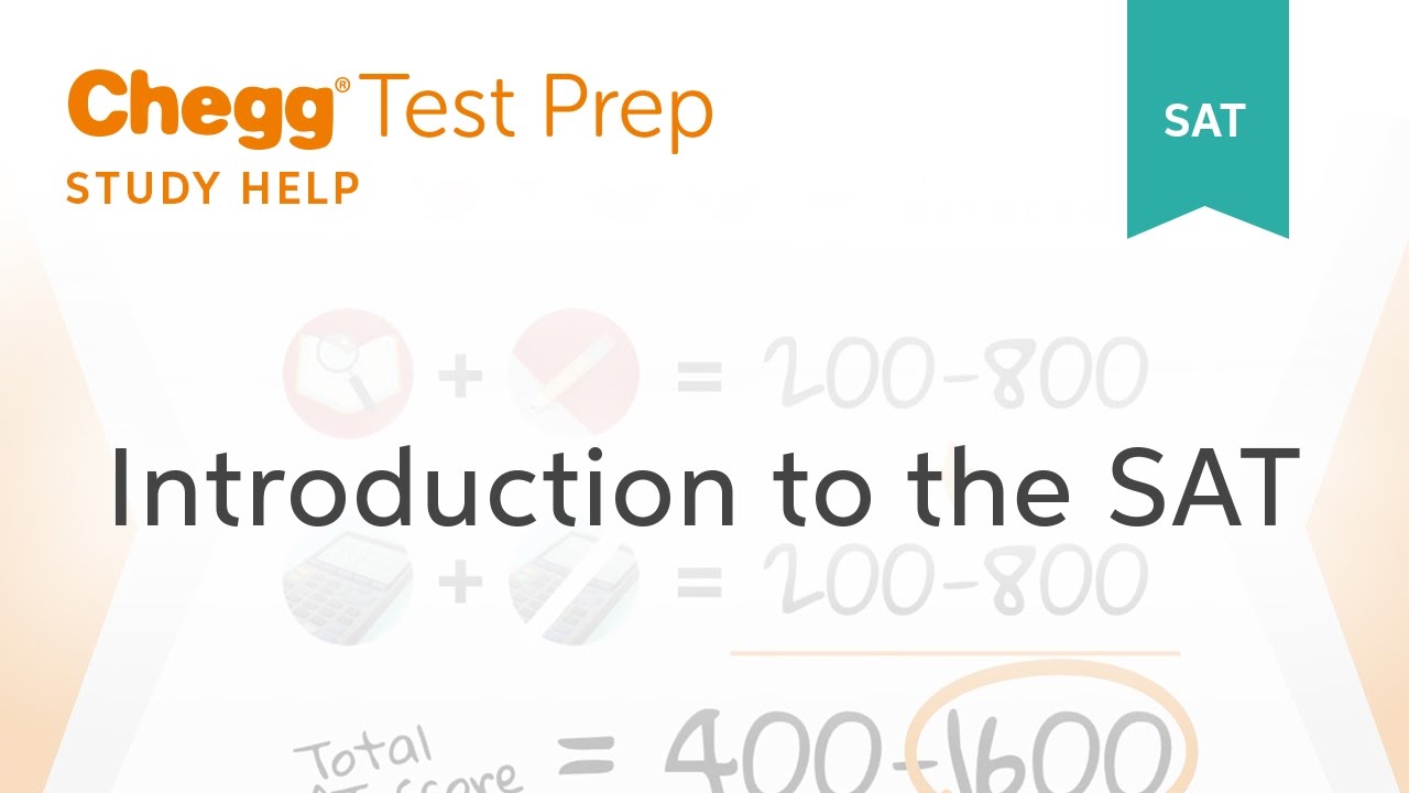 SAT prep - Introduction to the SAT - Chegg Test Prep