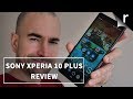 Sony Xperia 10 Plus Review | This is the one