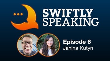 Swiftly Speaking 6: Janina Kutyn