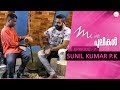 Me With Pulikal | Sunil Kumar P K | Episode 7 | Gopi Sundar Music Company