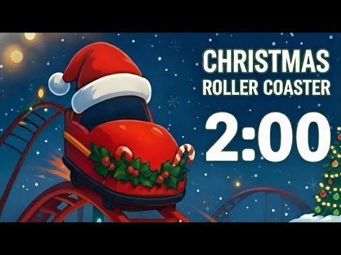 2 Minute Timer | Christmas Roller Coaster Timer