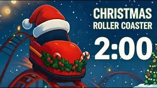 2 Minute Timer | Christmas Roller Coaster Timer