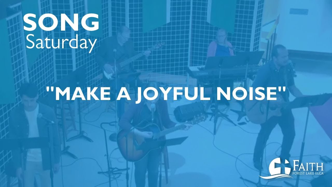 Song Saturday: Make A Joyful Noise - YouTube
