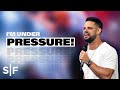 I'm Under Pressure! | Steven Furtick