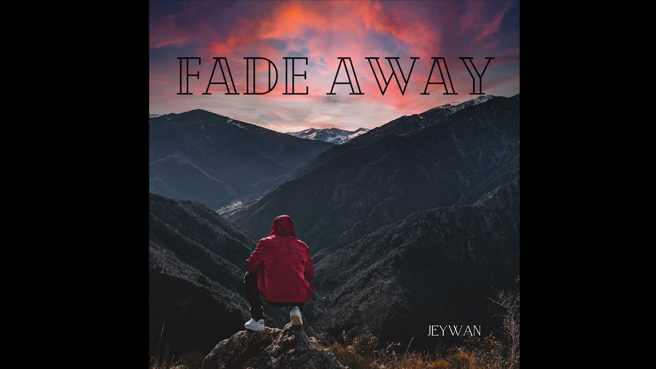 Jeywan - Fade Away (Official audio)