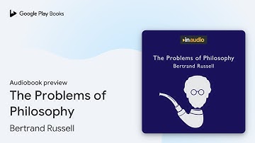 The Problems of Philosophy by Bertrand Russell · Audiobook preview