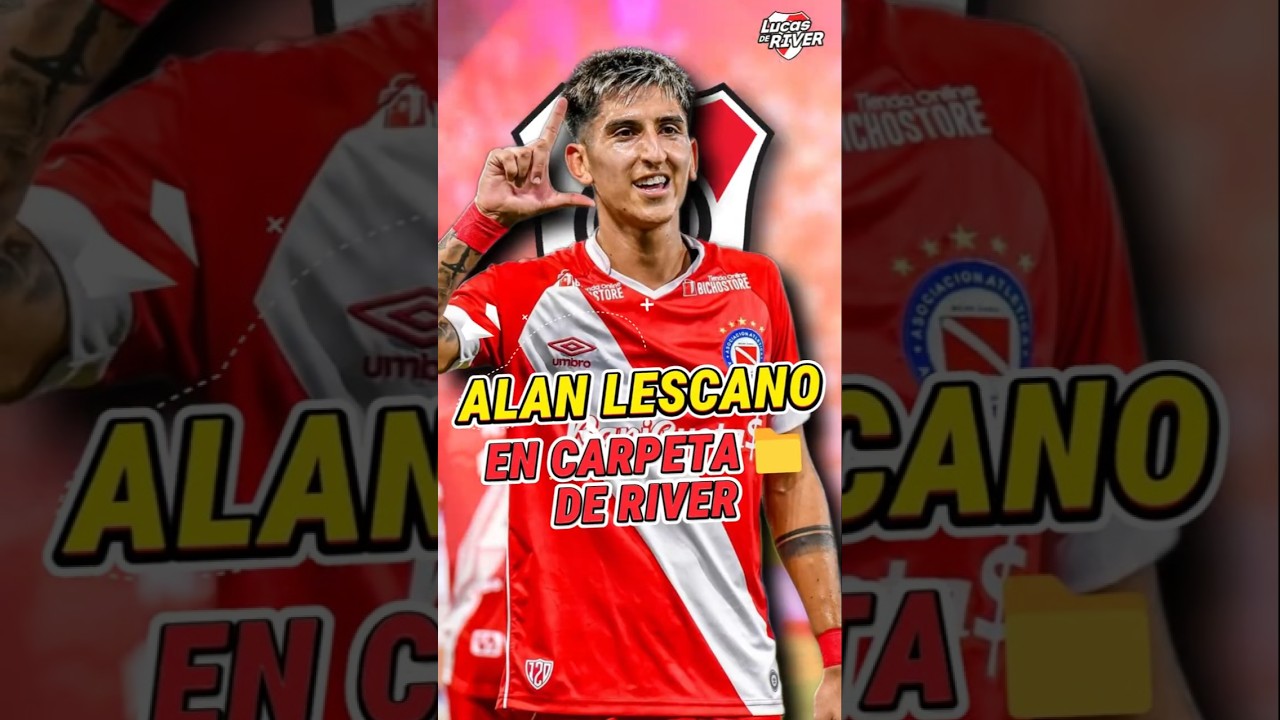 Alan Lescano a River: sondeo, precio y el plan del mercado
