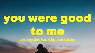 Download Lagu Jeremy Zucker, Chelsea Cutler - you were good to me (Lyrics) MP3 Download Lagu Jeremy Zucker, Chelsea Cutler - you were good to me (Lyrics) MP3