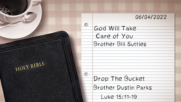 God Will Take Care of You / Drop The Bucket (06-04...