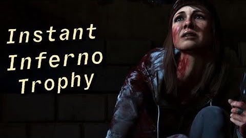 Until Dawn Instant Inferno Trophy