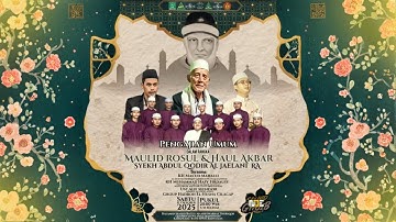 LIVE PENGAJIAN UMUM DALAM RANGKA MAULID ROSUL & HAUL AKBAR SYEKH ABDUL QODIR AL-JAELANI