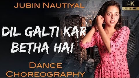 Dil Galti Kar Betha dance choreography | Jubin Nautiyal I Am Dance Studio