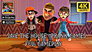 Save The House Prank Games || Android - iOS 4K 60fps Gameplay