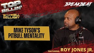 Roy Jones Jr. Touches On Mike Tyson's Pitbull Mentality