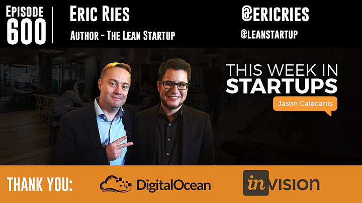 Eric Ries on The Lean Startup, the law of sustainable growth, lessons learned, and looking ahead