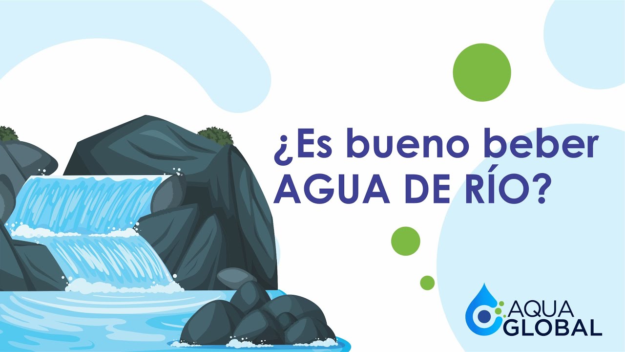 Beber Del Rio ¿ES BUENO BEBER AGUA DE RÍO? - YouTube