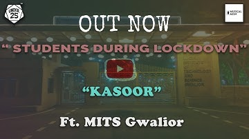 Kasoor cover Ft. MITS Gwalior | Musical Mish | U25 | Music Video | 2020