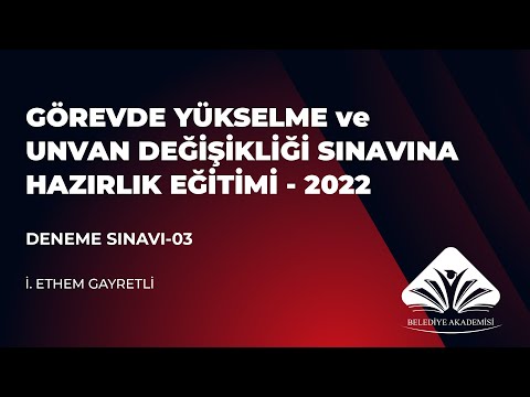 Deneme Sınavı 03 -İtfaiye Personeli Görevde Yükselme ve Unvan Değişikliği Sınavı