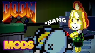 DOOM Mods with Isabelle!