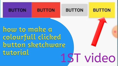how to make a clicked colourfull button in sketchware tutorial#