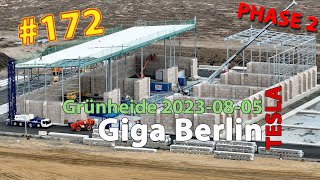 # 172 Tesla Giga Berlin • PHASE 2 • 2023-08-05 • Gigafactory 4K