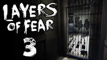 Layers of Fear Gameplay - Part 3 - INSPIRE ME | Let