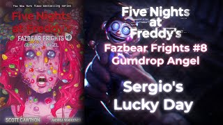 FNAF Fazbear Frights #8 - Sergio's Lucky Day