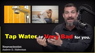 Why Tap Water is DANGEROUS and How to Filter it Properly | Dr. Andrew Huberman screenshot 1