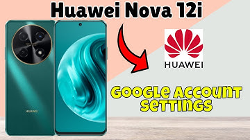 Add Google Account Huawei Nova 12i || How to use google account || Google account settings #new