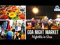 Goa Night Market | Must Visit Saturday Night Market in Goa | Shopping With Prices | Goa Night Life