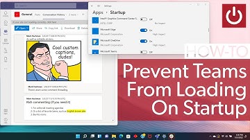 How To Prevent Teams From Loading On Startup