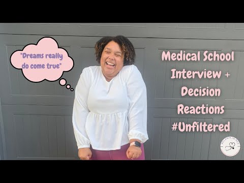 UNFILTERED Medical School Interview and Decision Reactions