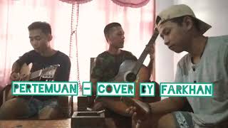 Download Lagu Pertemuan - Rhoma Irama [Cover by Farkhan] Dangdut Akustik MP3