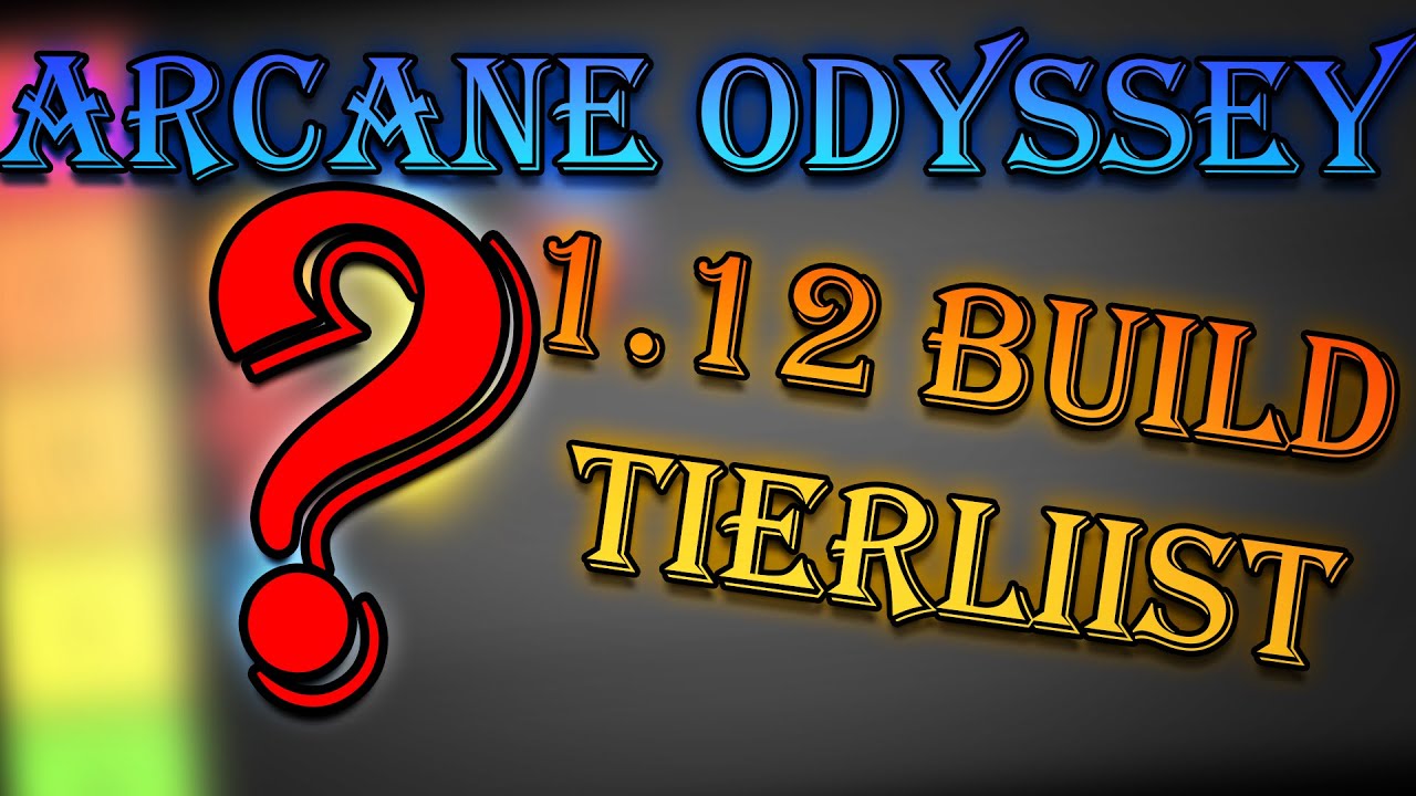 The BEST Arcane Odyssey 1.12 Build Tierlist 