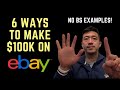 6 Ways to Net $100k on eBay in 2021