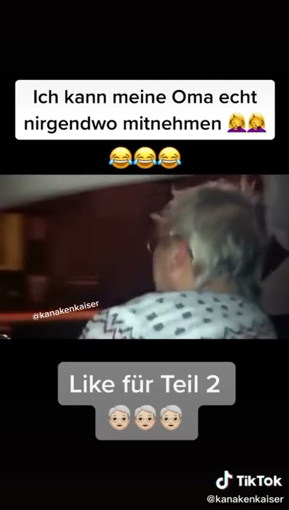 Ich kann meine Oma echt nirgendwo mitnehmen