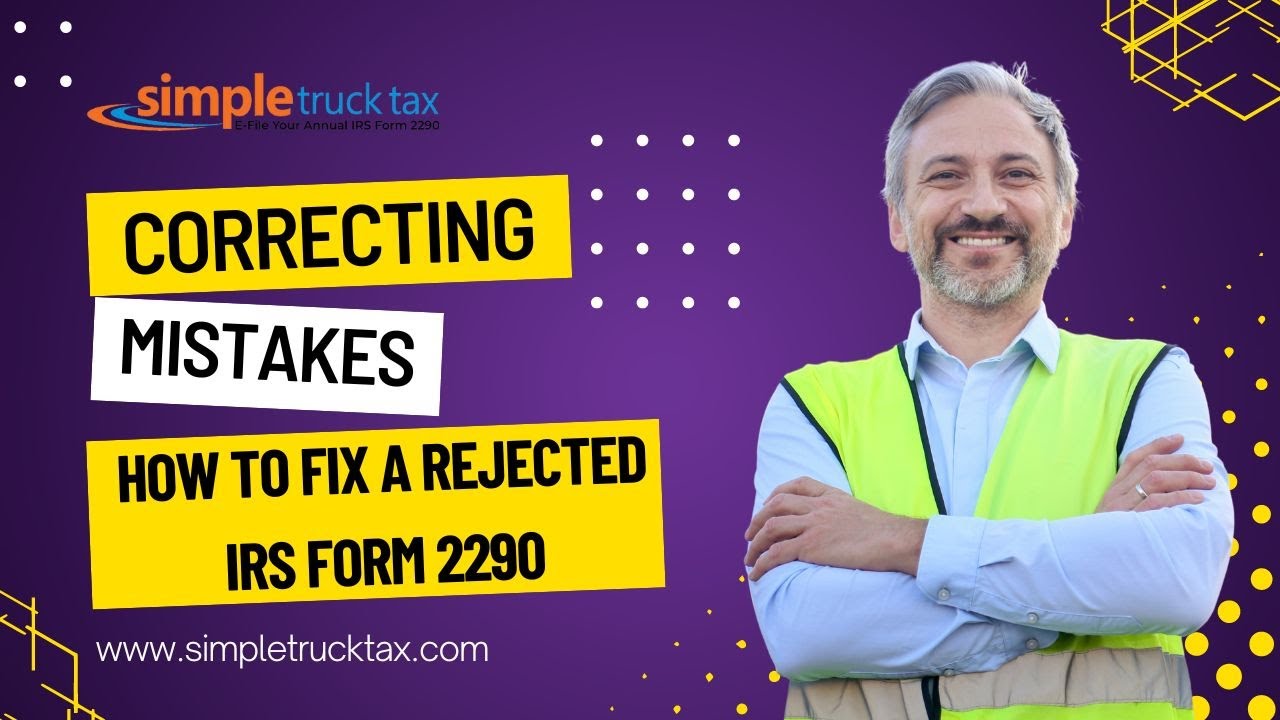 How To Fix A Rejected IRS Form 2290 Simple Truck Tax E file Form how-to-fix-a-rejected-irs-form-2290-simple-truck-tax-e-file-form
