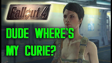 Fallout 4 - Missing Curie Solution