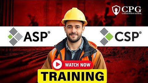 ASP & CSP Exam Preparation