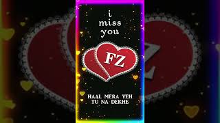 Fz Letter Video Status Name Whatsapp Status Haal Mera Yeh Sad Song Sad