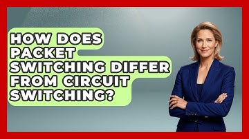How Does Packet Switching Differ From Circuit Switching? - Internet Infrastructure Explained