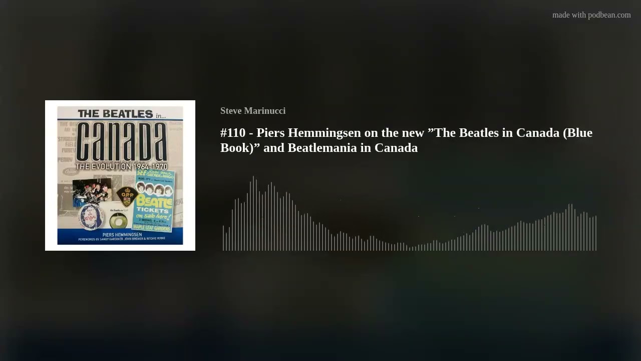 110 - Piers Hemmingsen on the new ”The Beatles in Canada (Blue