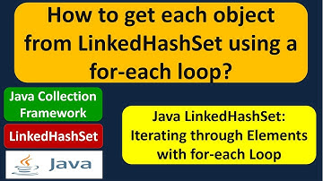 How to get each object from LinkedHashSet using a for-each loop? | LinkedHashSet (for-each loop)