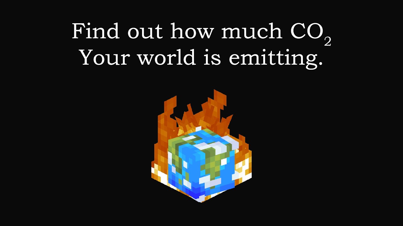 Your Minecraft World Has Carbon Emissions Too... But How Much?